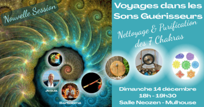 Voyage dans les Sons Guérisseurs : Nettoyage & Purification des 7 Chakras