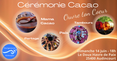 Cérémonie Cacao, ouvre ton coeur à la Médecine de Mama Cacao