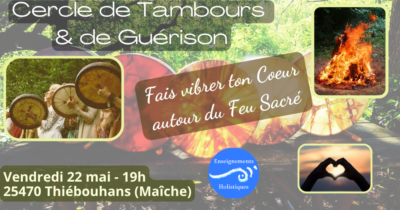 Cercle de Tambours & de Guérison autour du Feu Sacré