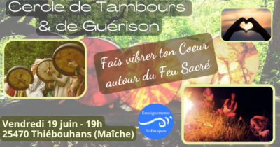 Cercle de Tambours & de Guérison autour du Feu Sacré