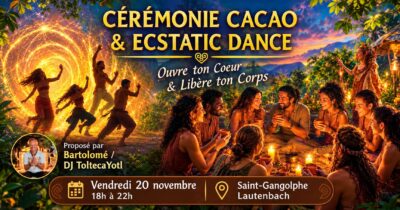 Cérémonie Cacao & Ecstatic Dance